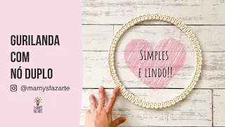 Guirlanda em Macramê com NÓ DUPLO | SQUARE KNOT MACRAME HOOP