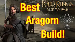 The Best Aragorn Build In Lord Of The Rings: Rise To War!