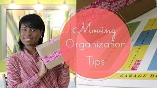 HOME ORGANIZATION: Moving Tips