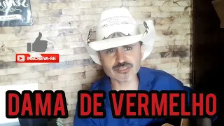 Dama de vermelho(COUVER)NALDO RYBEIRO AO VIVO,em ritmo de seresta.