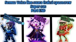 Semua Voice line suara fraksi spacecrew Super sus Part END Dengan Subtitle indo