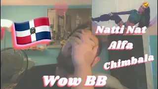 [Reaccion] Natti Nat x El Alfa x Chimbala- Wow BB [RDDDD ACTIVO 🇩🇴]  💥🔥