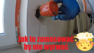 Jak montować puszki elektryczne by ich nie wyrwać???