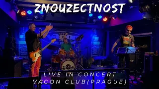 Znouzectnost Live in Concert I  Vagon Music Pub and Club I Praha, Czech Republic I 26.1.2023