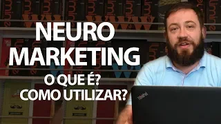 [Neuromarketing] O que é essa ciência do marketing? Como utilizar e por em prática? Conheça exemplos