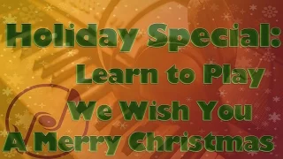 Learn We Wish you a Merry Christmas on Piano - Learn to Play Piano Lesson Tutorial