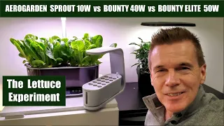 AEROGARDEN Sprout 10w VS Bounty 40w VS Elite 50w