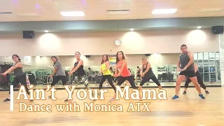 Ain't Your Mama J.Lo | Dance Fitness