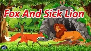 Fox and sick lion | Kids Short Story | Moral story for kids | Panchatantra story | Lion story