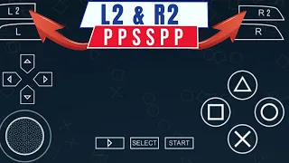 [PPSSPP], COMMENT ACTIVER (L2) ET (R2) DANS L'EMULATEUR PSP ANDROID