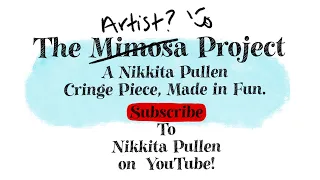 The Mimosa (Artist) Project || ft: It’s not that Siri-us || 1K Subscribers Celebration