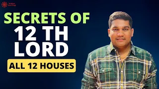 Secrets of 12th Lord | 12th lord in Houses of Horoscope | House lords in 12th House | #astrology