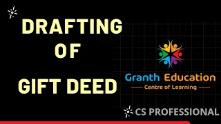 drafting ||how to draft gift deed for love and affection || #csprofessional #grantheducation