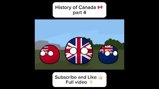 Countryballs - History of Canada part 4 #history #polandball #america #countryballs #canada #map