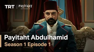 Payitaht Abdulhamid - Season 1 Episode 1 (English Subtitles)