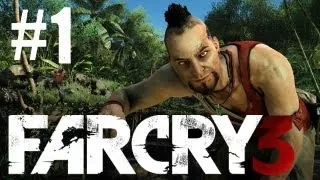 Far Cry 3 Walkthrough - Part 1 Vacation Gone Wrong - Let's Play Gameplay Commentary