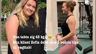 Sådan tabte min klient 43 kg! 3 ting du SKAL gøre hvis du vil tabe dig!