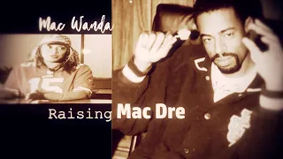 Mac Dre’s Mother Mac Wanda on Raising Mac Dre