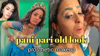 #panipari old look behind the scene prosthetic makeup, blog bhaweeka Chaudhari #rjmakeover