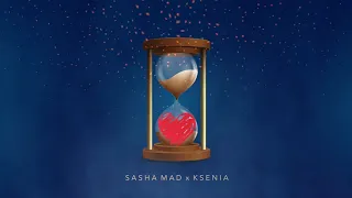 Sasha Mad feat  Ksenia   Сердце на таймер