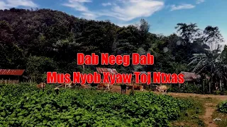 Dab Neeg Dab - Mus Nyob Xyaw Toj Ntxas 19-07-2023