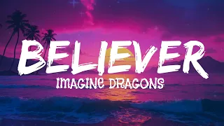 Imagine Dragons - Believer (lyrics)