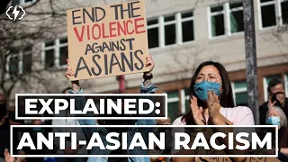 Why Are We Seeing So Much Asian Hate?