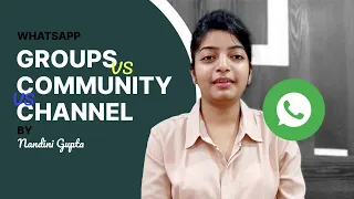 Difference between Whatsapp group vs community vs channel. WhatsApp channel kya hai?