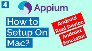 Appium Tutorial 4: How to setup Appium on Mac for Android | Real Device | Emulator