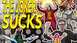 The Joker Sucks