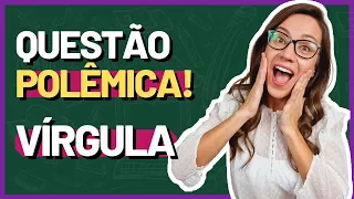 VÍRGULA – QUESTÃO POLÊMICA! Oração Restritiva e Explicativa | Prof. Letícia Góes