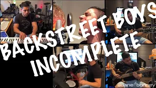 Backstreet Boys - Incomplete (full band cover by Duane Bonney)