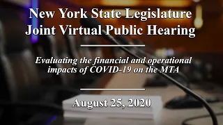 NYS Senate Joint Public Hearing: Impact of COVID-19 on the MTA and Public Transportation