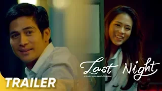 Last Night Trailer | Toni Gonzaga and Piolo Pascual | 'Last Night'