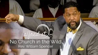 October 19, 2019 "No Church in the Wild", Rev. William Spencer