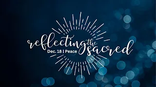 GHUMC Dec 18 2022 (11am Organ/Piano + Quintet) Advent 4 | Peace | Sacred Knowing