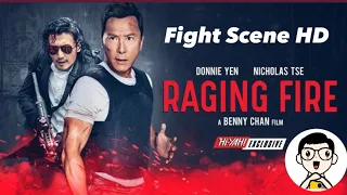 Raging Fire 怒火 (2021) Fight Scene - Donnie Yen Vs Nicholas Tse - Neo Film Shop HD 1080