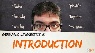 GERMANIC LINGUISTICS #1 - INTRO