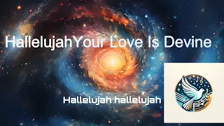 Hallelujah Your Love Is Devine