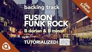 FUSION Funk Rock BACKING TRACK in B dorian & Bm