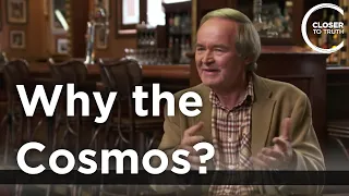 Bernard Carr - Why the Cosmos?