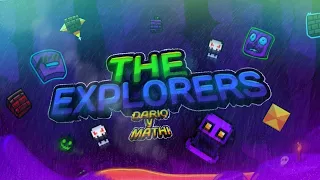 The Explorers | Collab Level by @MATHIcreatorGD & Me | GDPS 2.2 | Geometry Dash