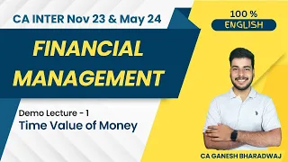 CA Inter | Financial Management Demo - 1 | 100% English | Nov 2023 & May 2024 |Time Value of Money