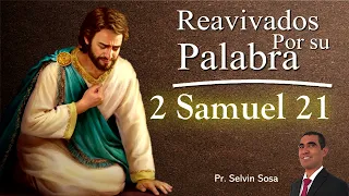 RPSP Reavivados por Su Palabra – 2 Samuel 21 – Pr. Selvin Sosa 🕮