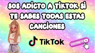 Sos adicto A tiktok Si te sabes todas estas Canciones!-2021/abril