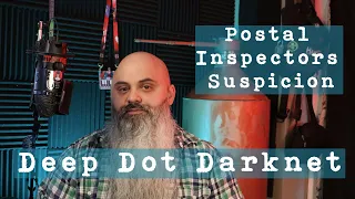 Postal Inspectors Suspicion - Deep Dot Darknet