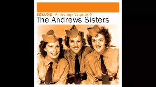 The Andrews Sisters - I Didn’t Know the Gun Was Loaded