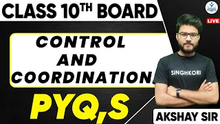 CONTROL & COORDINATION PYQ'S |  CLASS 10 SCIENCE | PREVIOUS YEAR QUESTIONS | 2023-2024