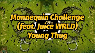 Young Thug - Mannequin Challenge (feat. Juice WRLD) (Lyrics)