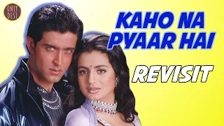 Kaho naa pyaar hai : The Revisit